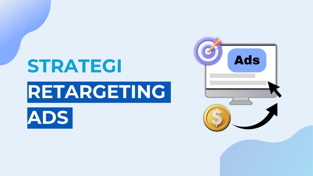 Strategi Retargeting Ads